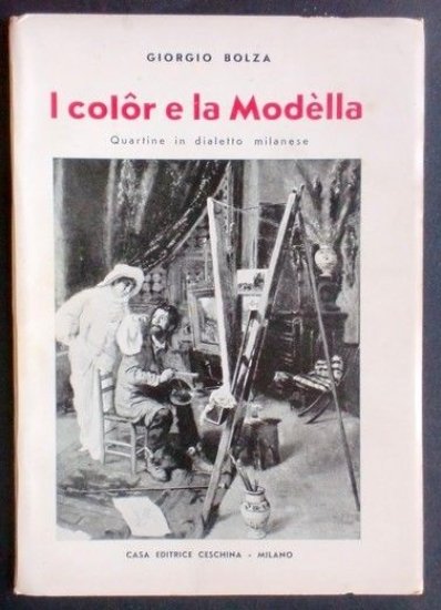 Storia Locale - I color e la Modèlla - Dialetto …