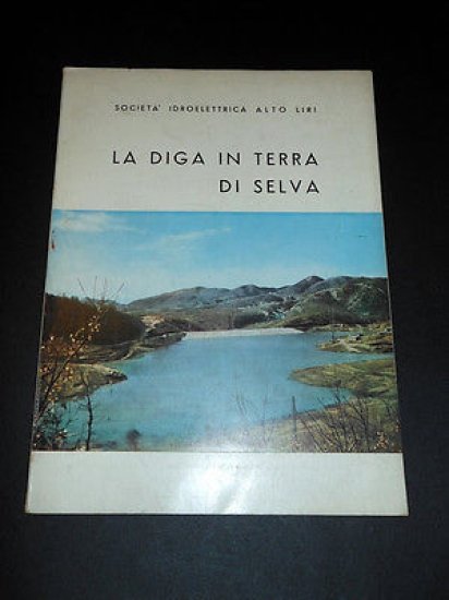 Storia Locale Liri Scienza - La Diga in Terra di …