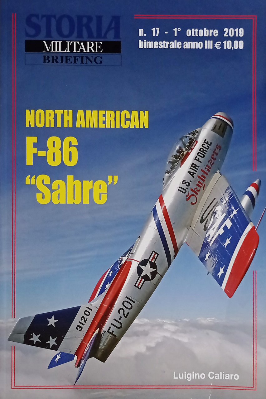 Storia Militare Briefing N. 17 - 2019 North American F-86 …