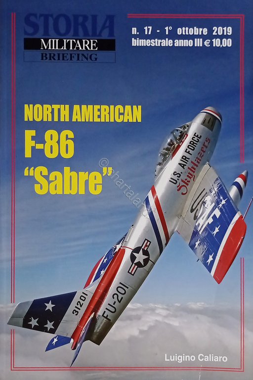 Storia Militare Briefing N. 17 - 2019 North American F-86 …
