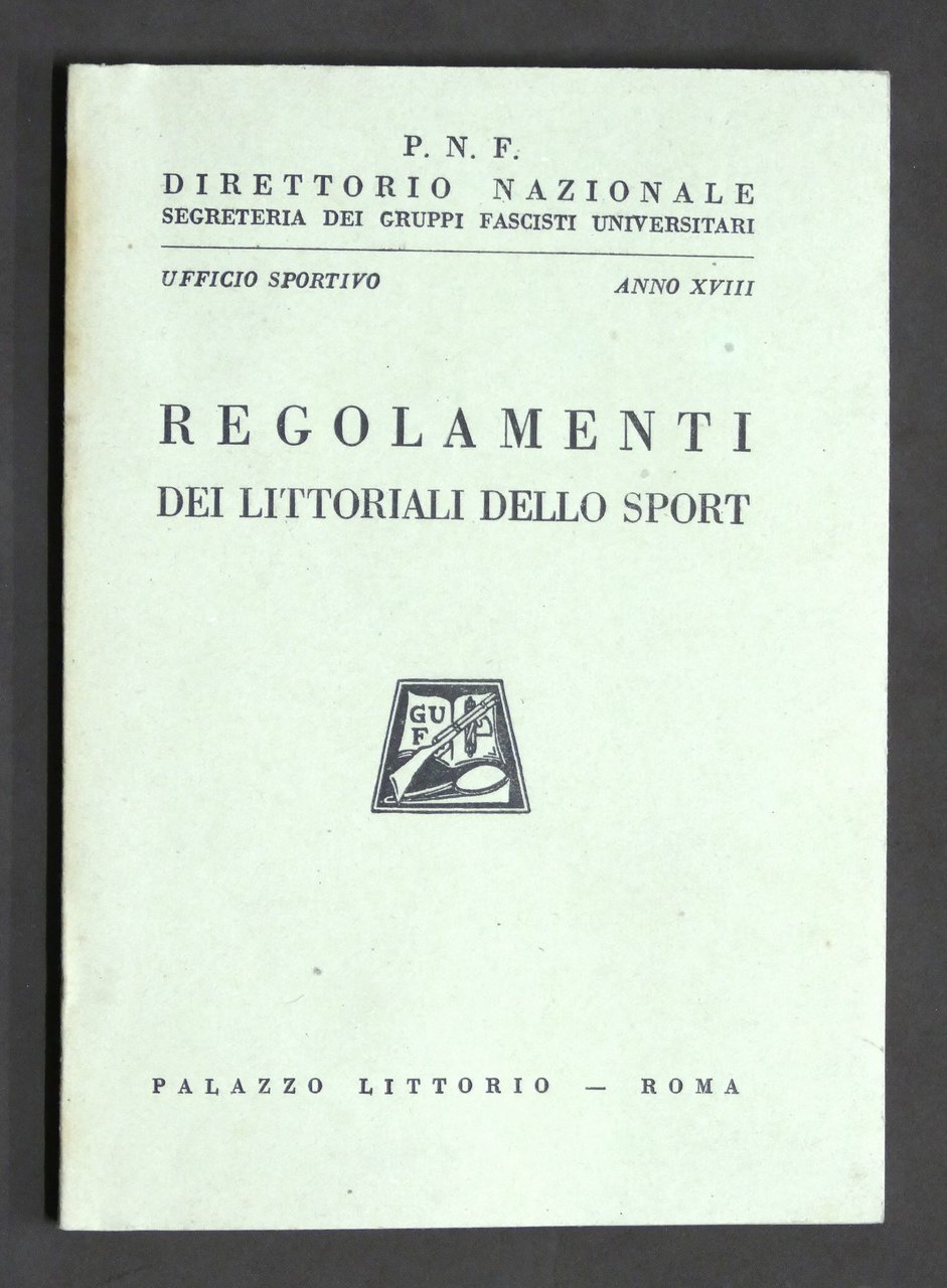 Storia Sport - P.N.F. - G.U.F. - Regolamenti dei Littoriali … | Immagine principale