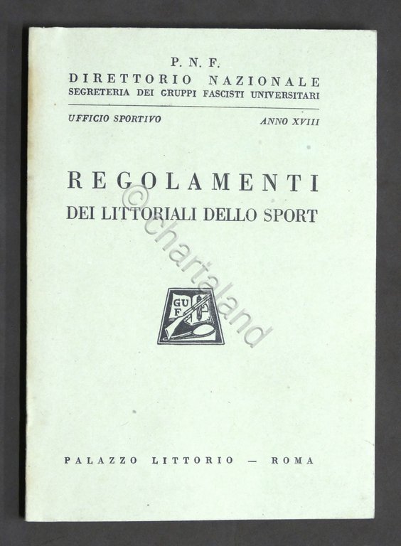 Storia Sport - P.N.F. - G.U.F. - Regolamenti dei Littoriali … | Immagine Gallery 2