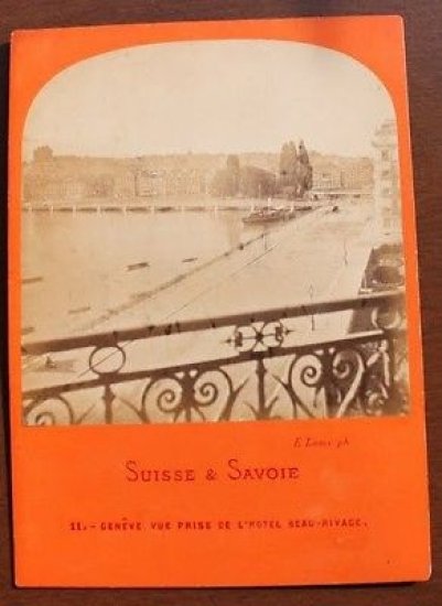 Suisse & Savoie Fotografia albumina Genève Ginevra 1875