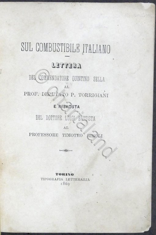 Sul combustibile italiano Lettera di Quintino Sella al deputato Torrigiani 1869