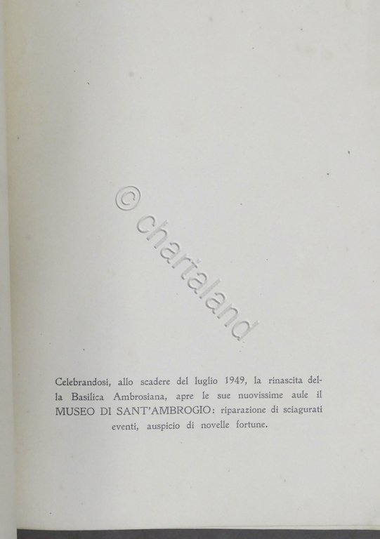 Superstantia Sancti Ambrosii Mediolani - Rinascita Basilica Sant'Ambrogio 1949