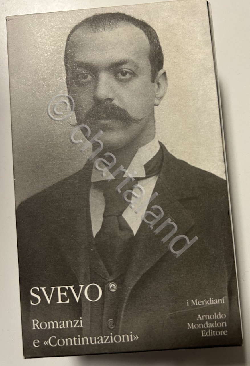 Svevo - Romanzi e continuazioni I Meridiani Mondadori - 2004 … | Immagine principale