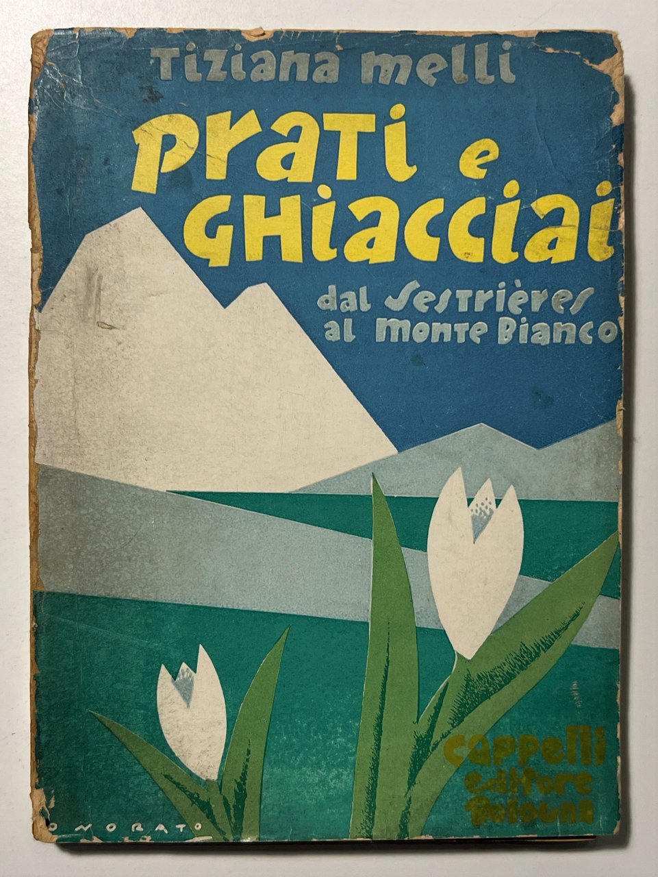 T. Melli - Prati e Ghiacciai dal Sestrières al Monte …