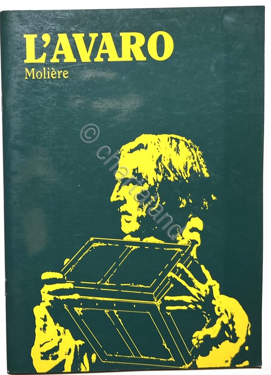 Teatro di Bergamo - Giulio Bosetti - L'Avaro di Molière - ed. 1992 ca.