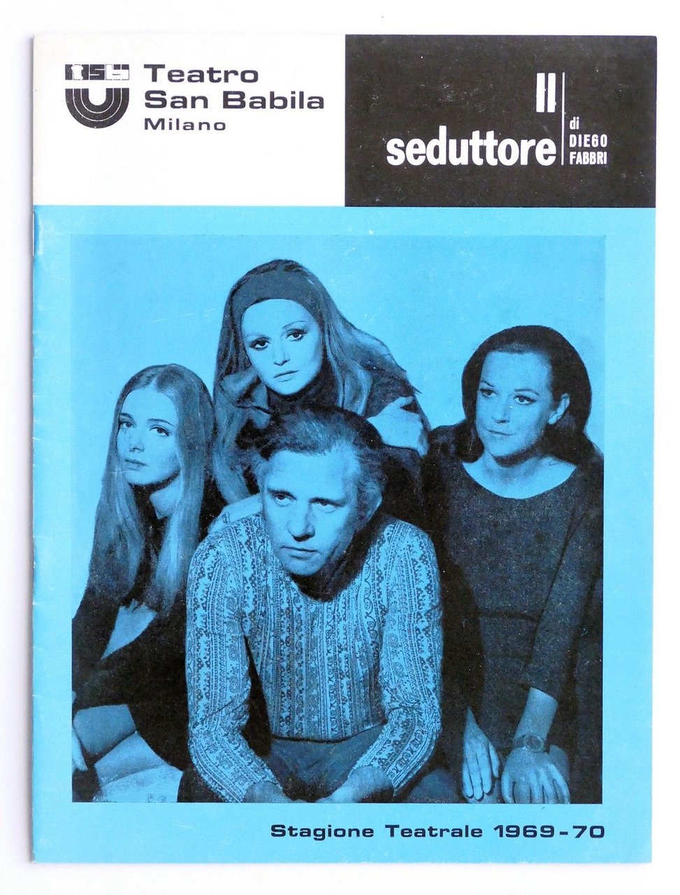 Teatro San Babila Milano - Stagione Teatrale 1969-1970 Il Seduttore …