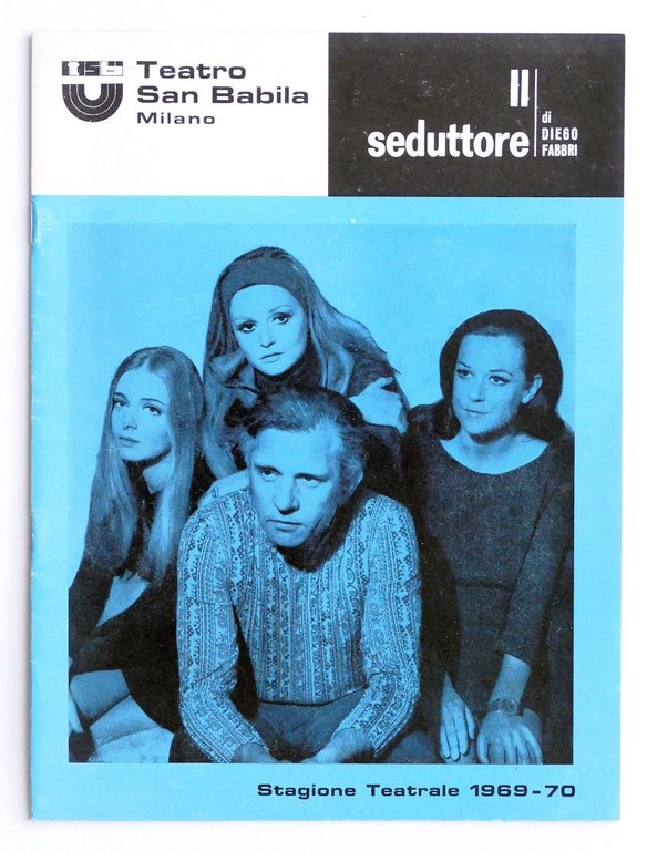 Teatro San Babila Milano - Stagione Teatrale 1969-1970 Il Seduttore - P. Ferrari