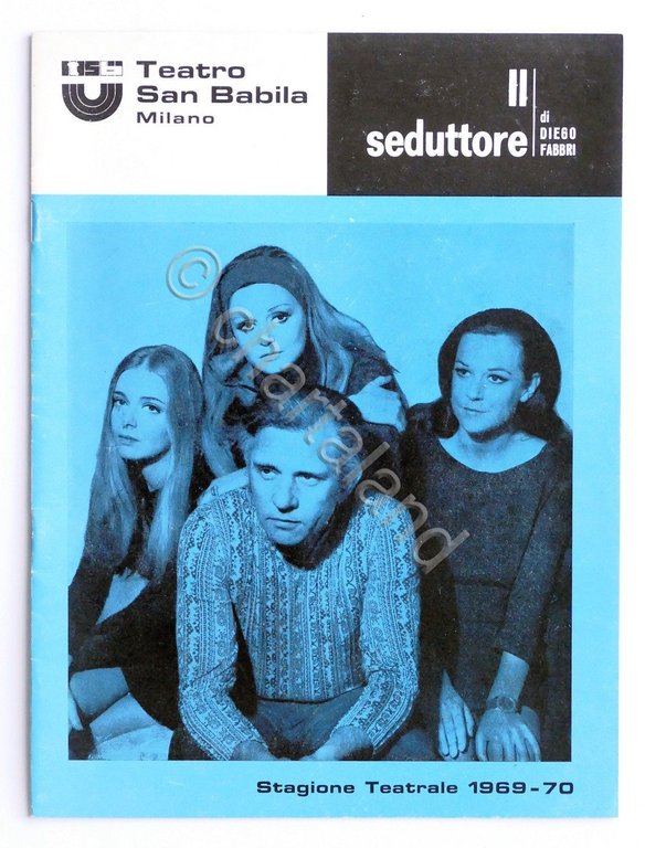 Teatro San Babila Milano - Stagione Teatrale 1969-1970 Il Seduttore …