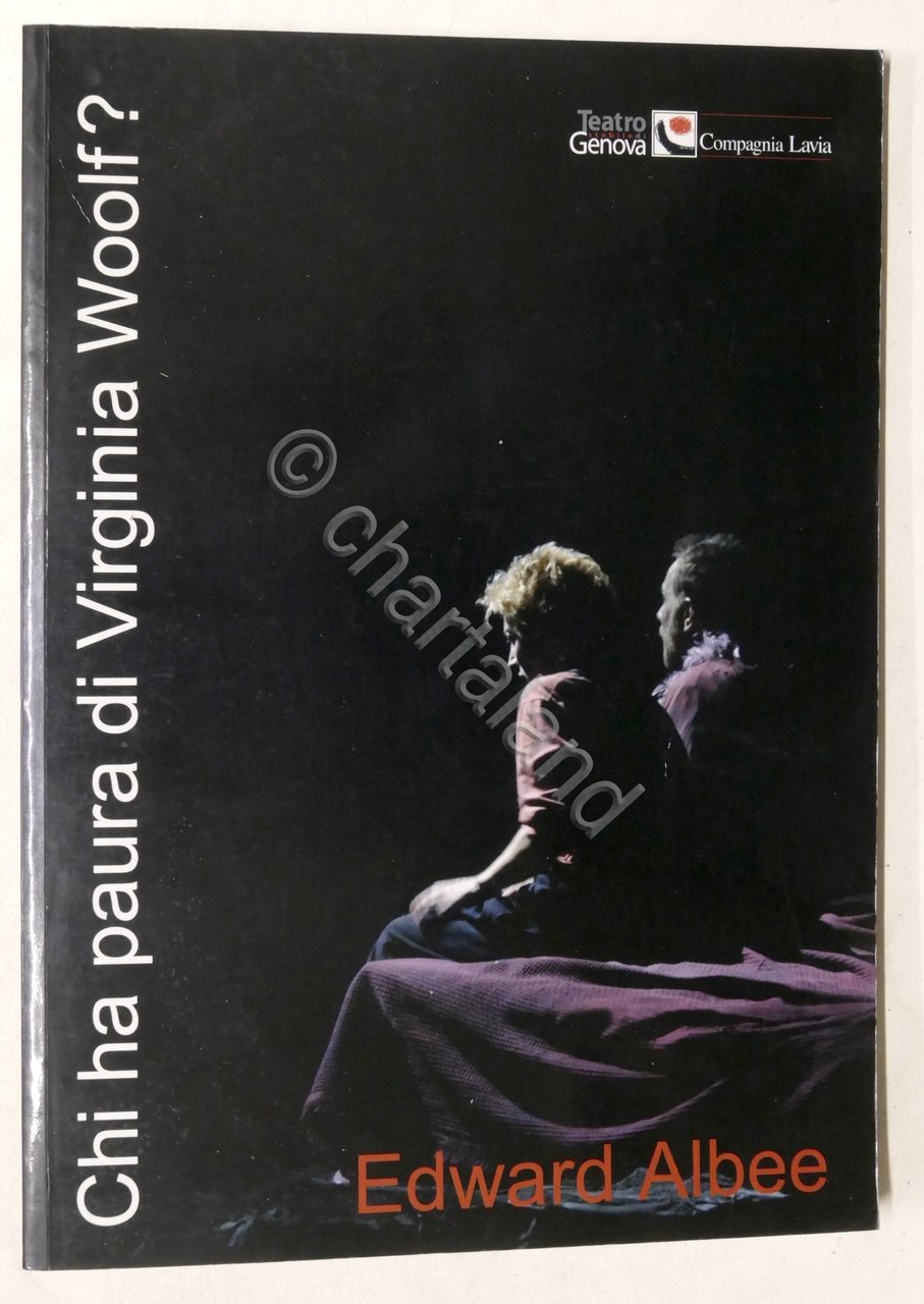 Teatro Stabile Genova - Compagnia Lavia - Chi ha paura …