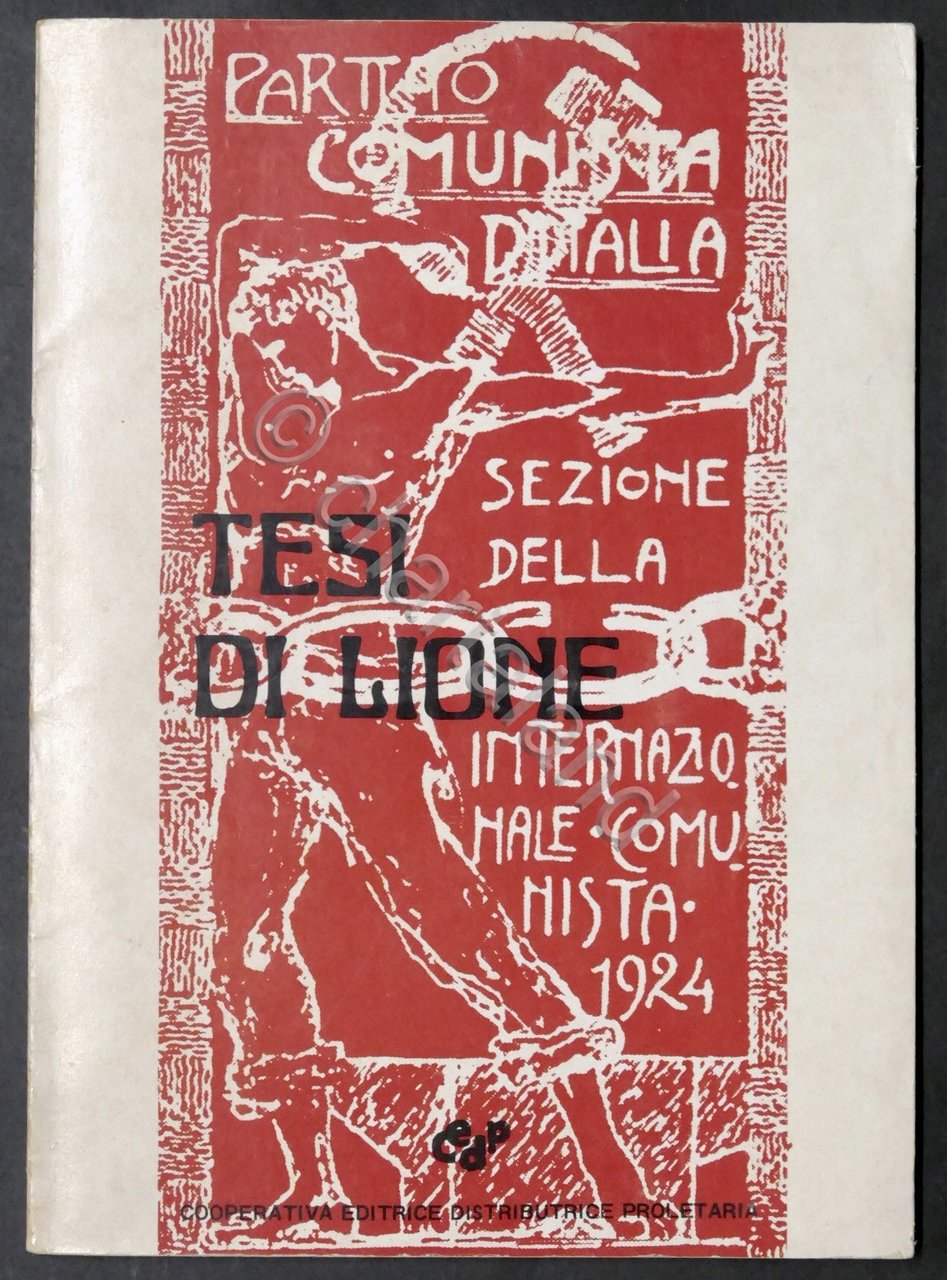 Tesi di Lione - A. Gramsci: resoconto III Congresso P.C.I. …