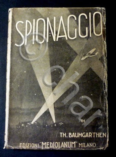 Th. Baumgarthen - Spionaggio - ed. 1934 Mediolanum