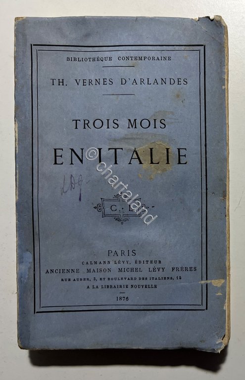 Th. Vernes d'Arlandes - Trois mois en Italie - ed. … | Immagine Gallery 2