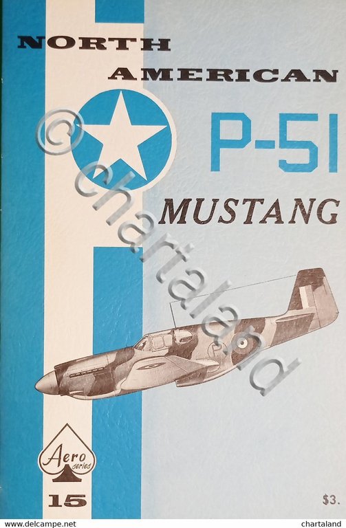 The Aero Series N. 15 - 1967 North American P-51 …