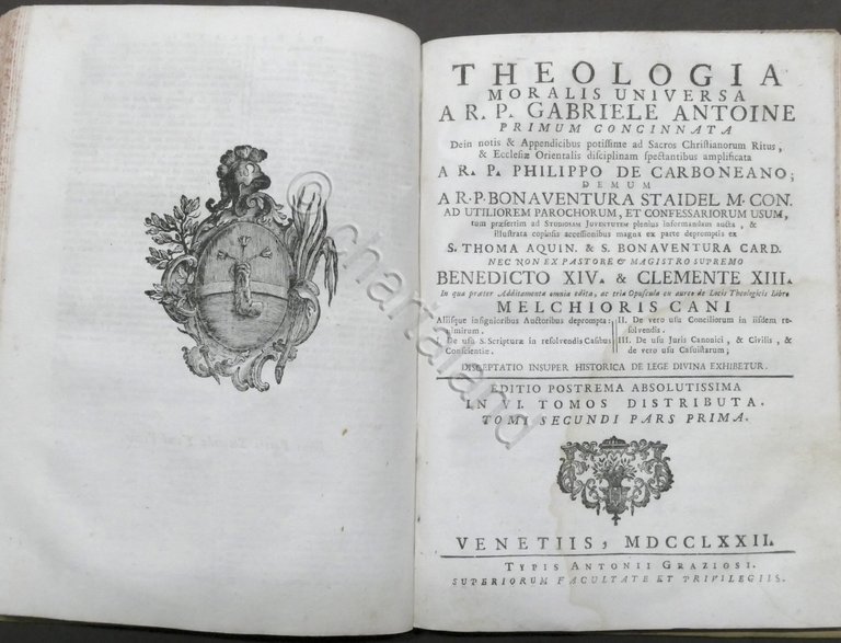 Theologia moralis universa r.p. Gabrielis Antoine - Opera completa - …