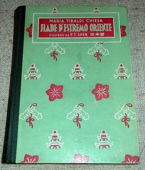 Tibaldi Chiesa - Fiabe d' Estremo Oriente - 1^ ed …