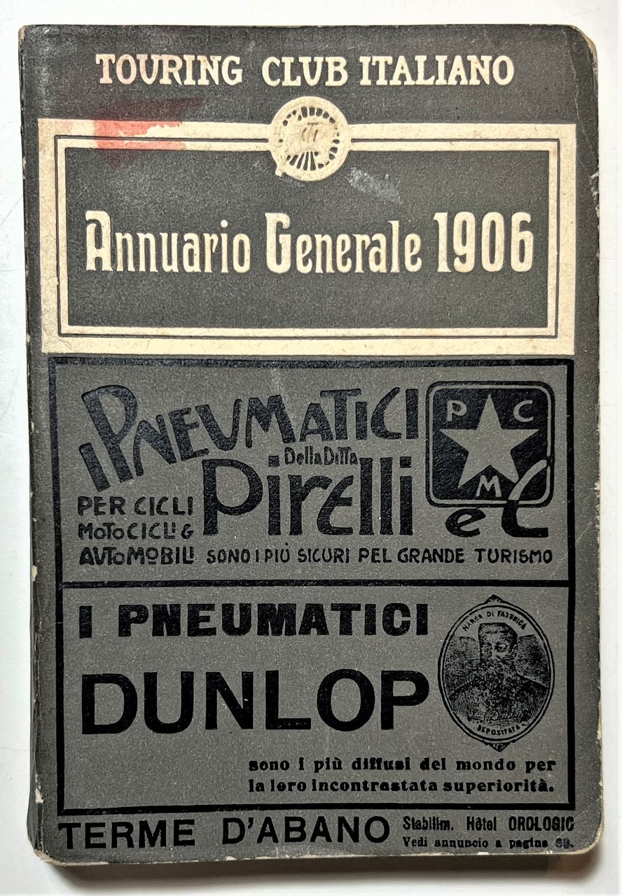 Touring Club Italiano - Annuario Generale 1906 - Agenzia FIAT …