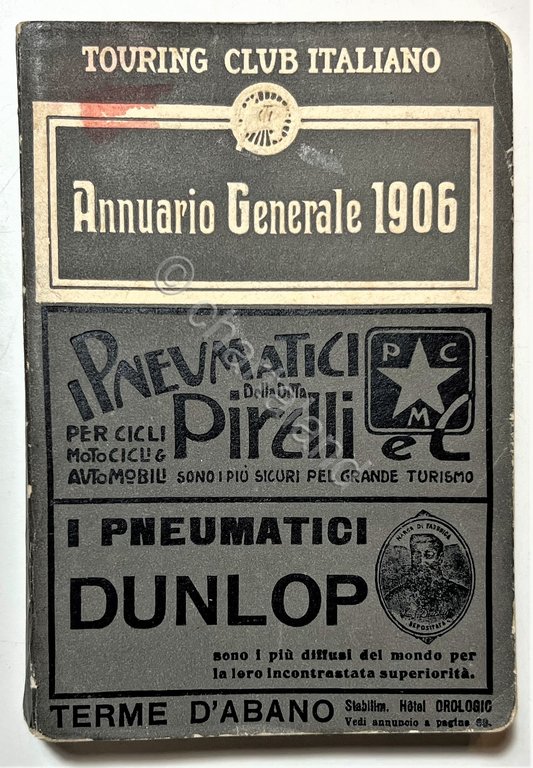 Touring Club Italiano - Annuario Generale 1906 - Agenzia FIAT …