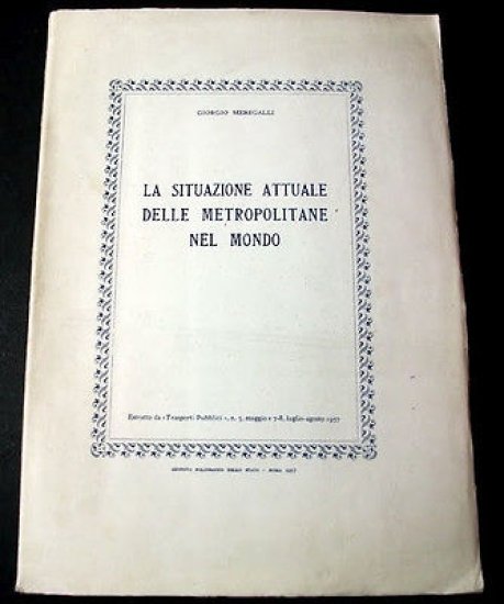 Trasporti - Meregalli - La situazione attuale metropolitane nel mondo …