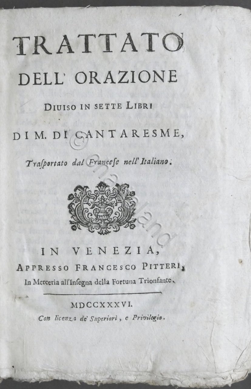 Trattato dell'Orazione diviso in sette libri di M. di Cantaresme …
