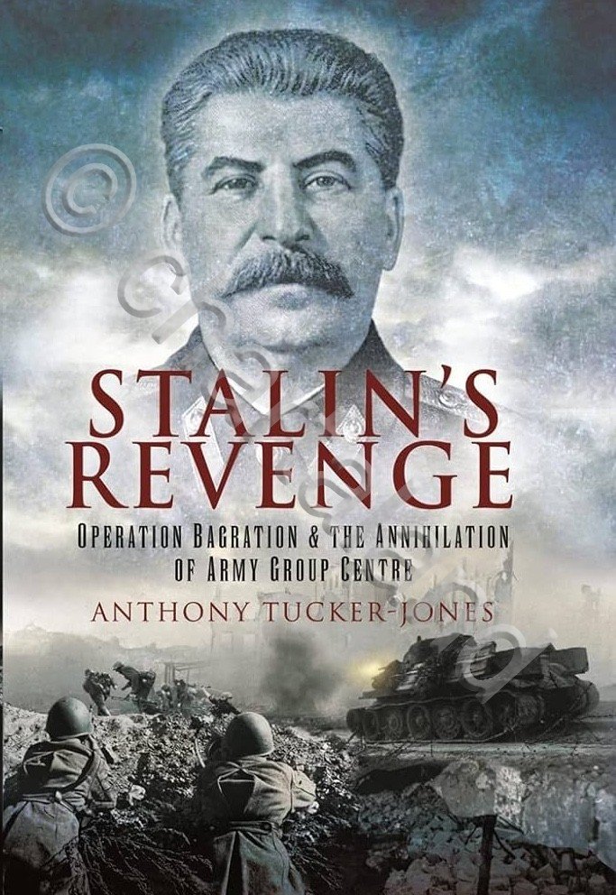 Tucker -Jones - Stalin's Revenge - Operation bagration & annihilation … | Immagine principale