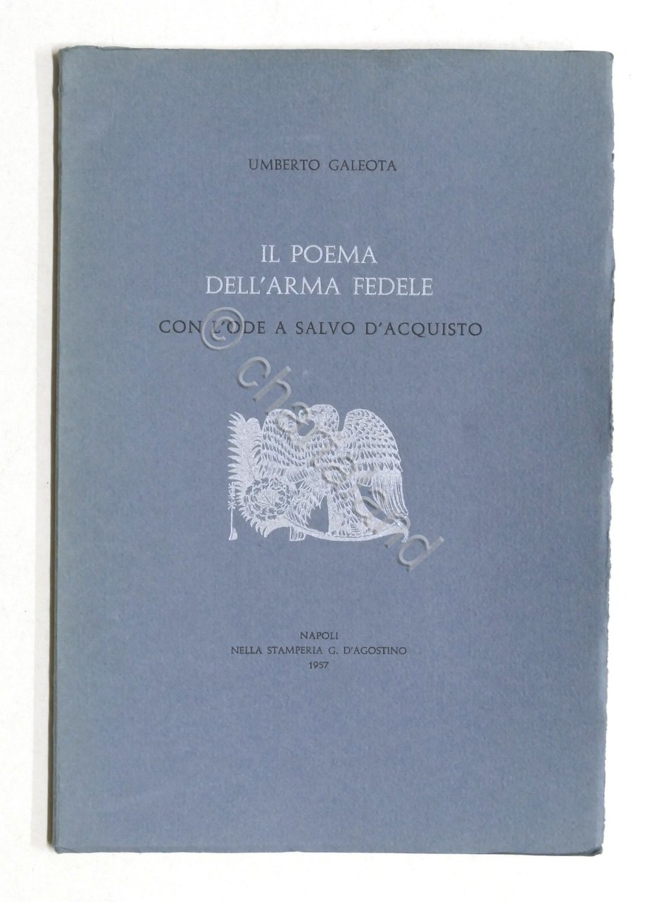 U. Galeota - Il poema dell'arma Fedele con ode a …