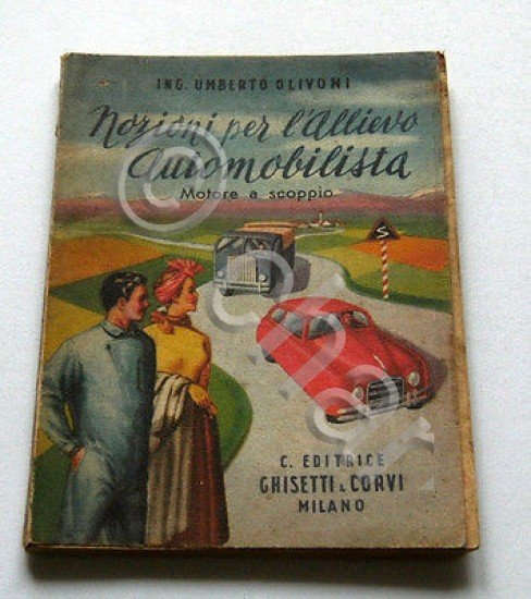 U. Olivoni - Nozioni per l'Allievo Automobilista - Motore a … | Immagine Gallery 1