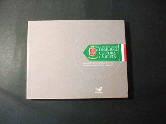 Uniformi Cultura Società Storia Esercito Italiano 2007 | Immagine principale