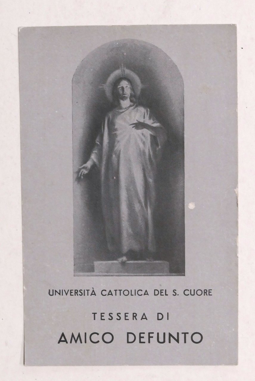 Università Cattolica del Sacro Cuore - Tessera di Amico Defunto …