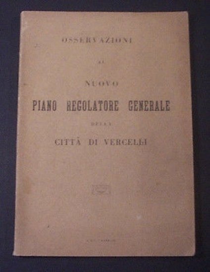 Urbanistica - Piano regolatore generale Città di Vercelli - 1957