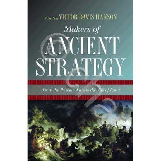 V. D. Hanson - Makers of ancient strategy - from … | Immagine principale