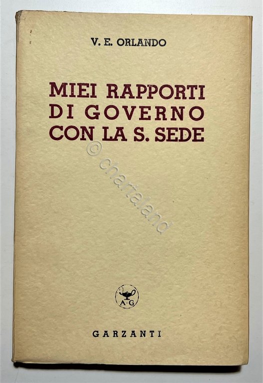 V. E. Orlando - Miei rapporti di Governo con la S. Sede - ed. 1944