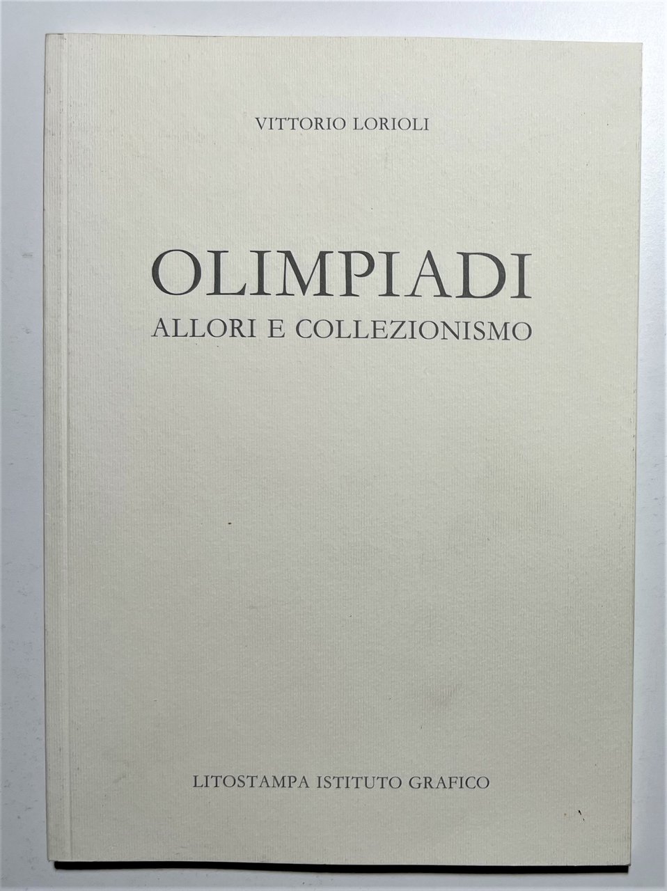 V. Lorioli - Olimpiadi: allori e collezionismo - Anni '90
