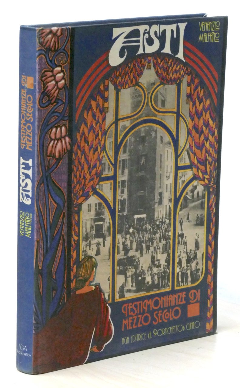 V. Malfatto - Asti - Testimonianze di mezzo secolo 1900-1950 …