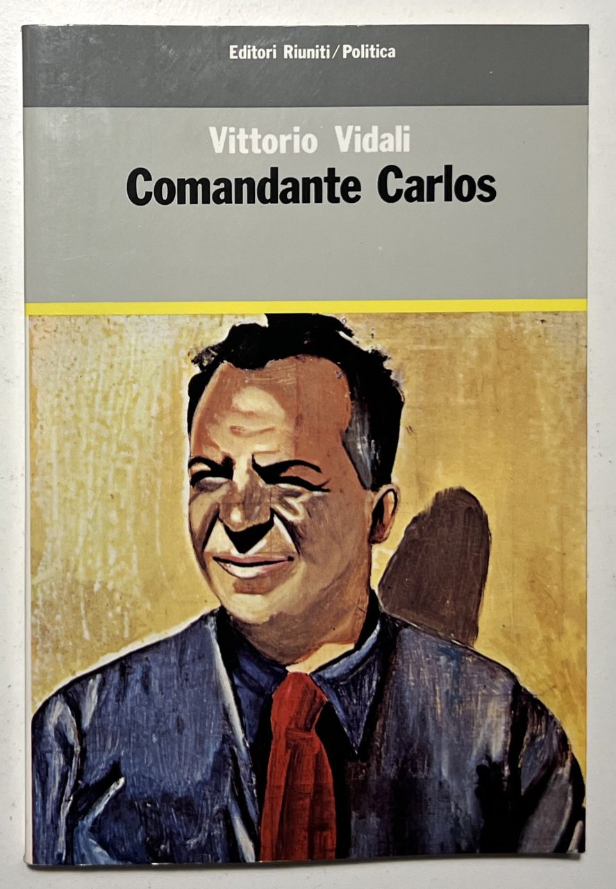 V. Vidali - Comandante Carlos - ed. 1983