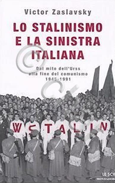 V. Zaslavsky - Lo stalinismo e la sinistra italiana - …