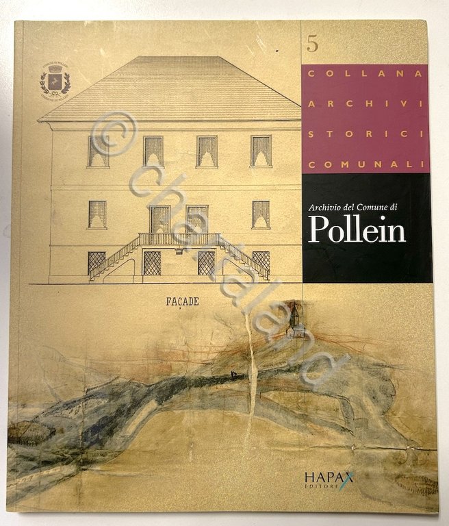 Valle d'Aosta - Decanale Bertoni - Archivio storico comune di Pollein - ed. 2008
