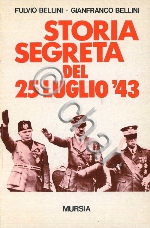 Ventennio - Bellini Storia segreta del 25 luglio '43 - … | Immagine Gallery 2