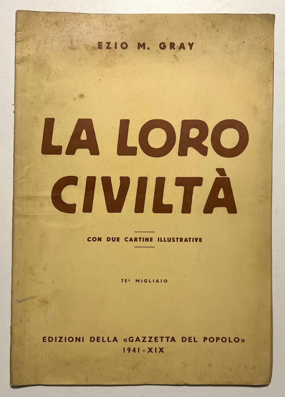 Ventennio - Ezio M. Gray - La Loro Civiltà - …