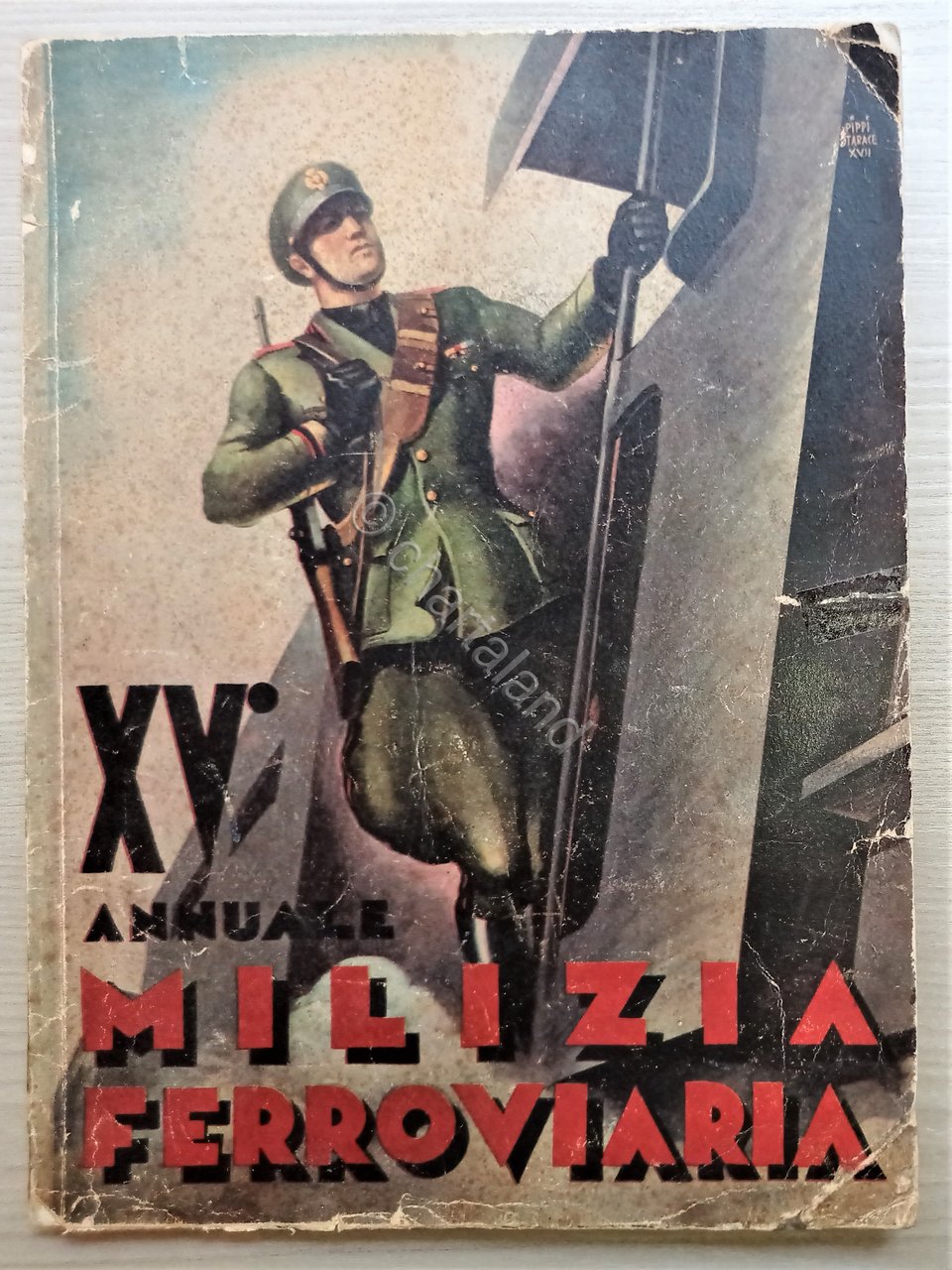 Ventennio - Milizia Ferroviaria - XV^ Annuale 1937