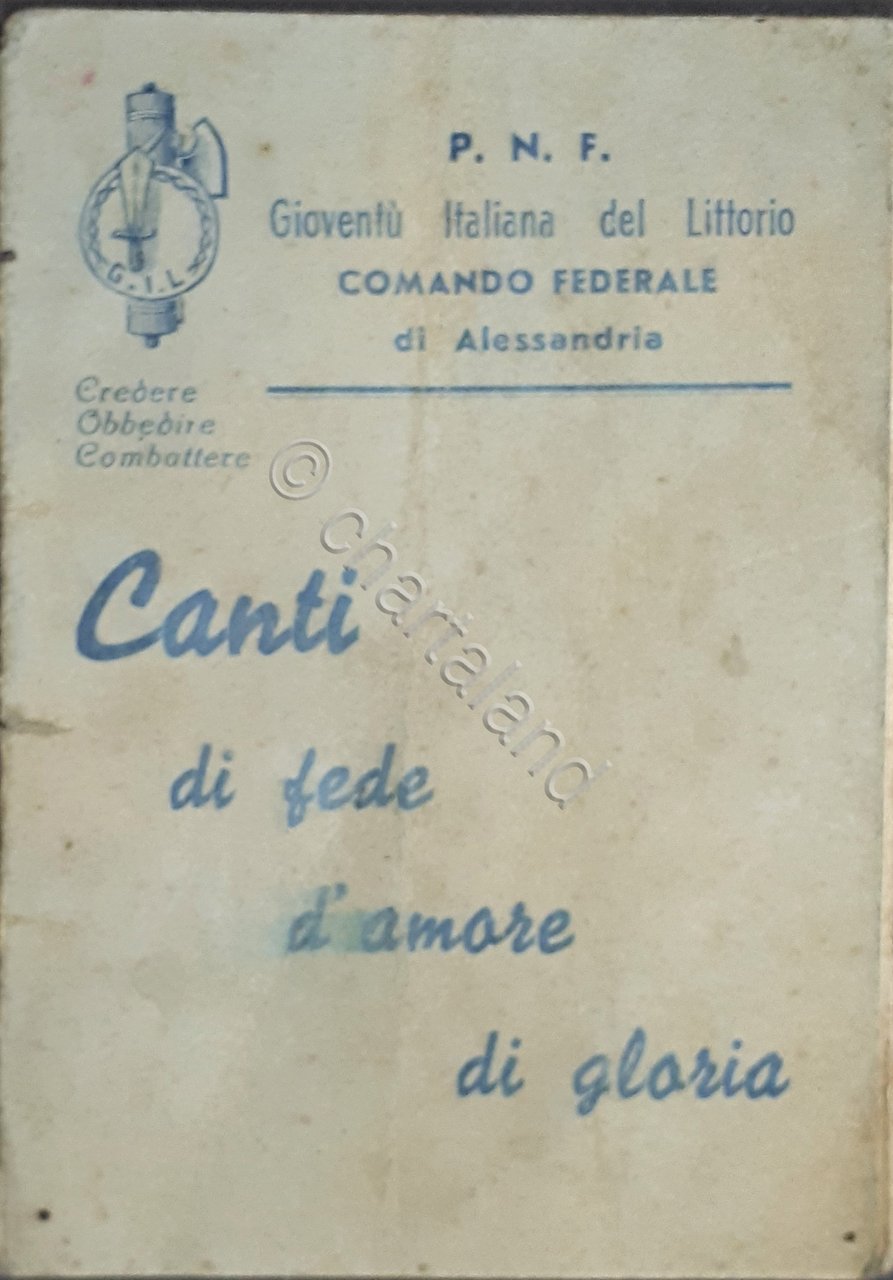 Ventennio - PNF di Alessandria - Canti di fede d'amore … | Immagine principale