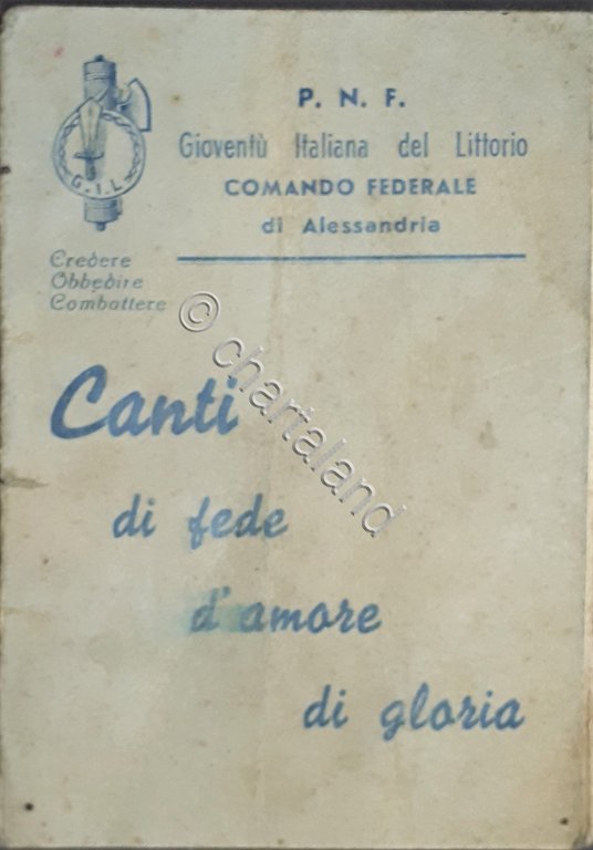 Ventennio - PNF di Alessandria - Canti di fede d'amore … | Immagine Gallery 2