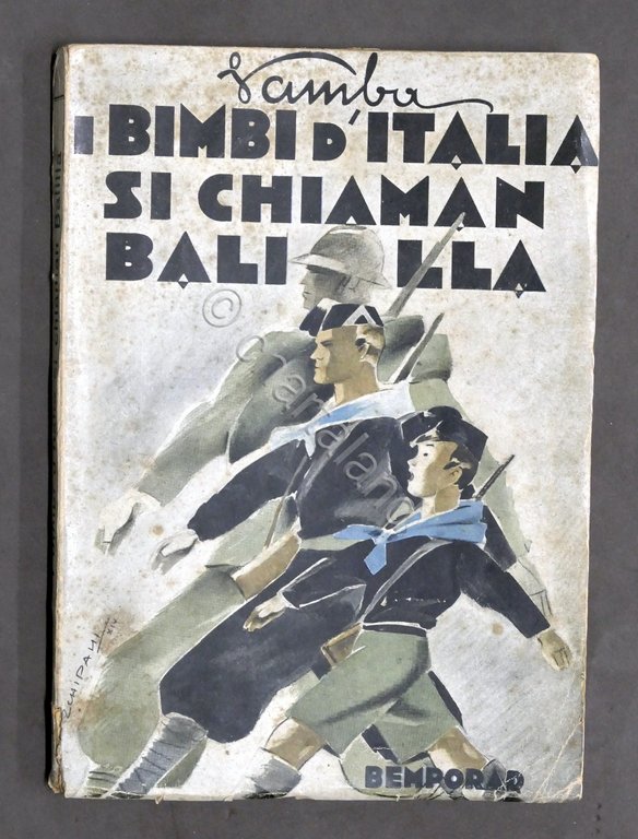 Ventennio - Vamba - I bimbi d'Italia si chiaman Balilla …