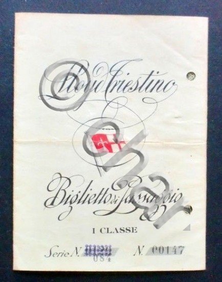 Viaggi - Lloyd Triestino - Biglietto di passaggio - I …