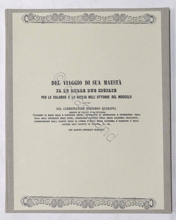 Viaggio Re delle Due Sicilie per le Calabrie e la Sicilia ottobre 1852 - 1881 ca