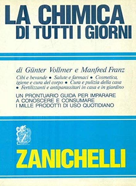 Vollmer Franz - La Chimica di tutti i giorni - ed. 1990