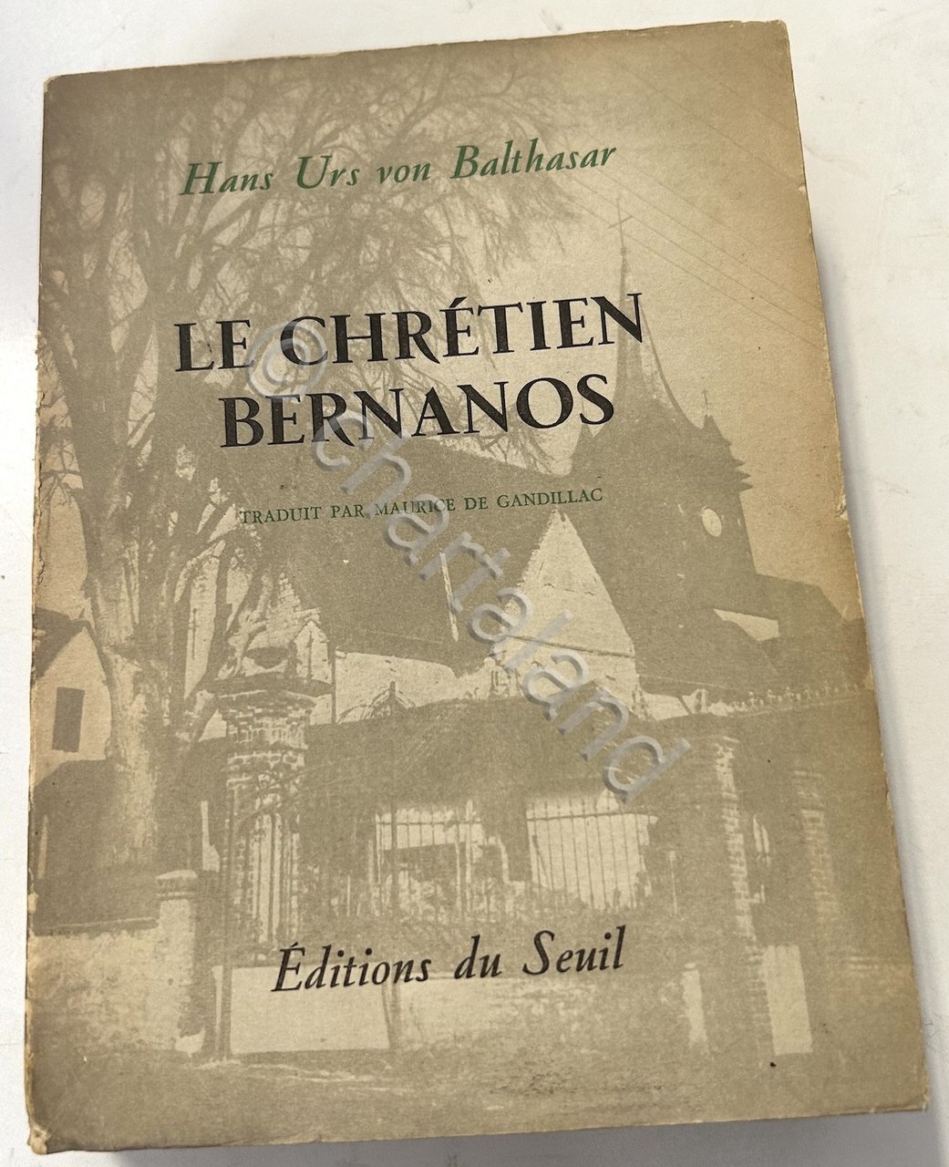 Von Balthazar - Le Chretien Bernanos - 1^ ed. 1956 | Immagine principale