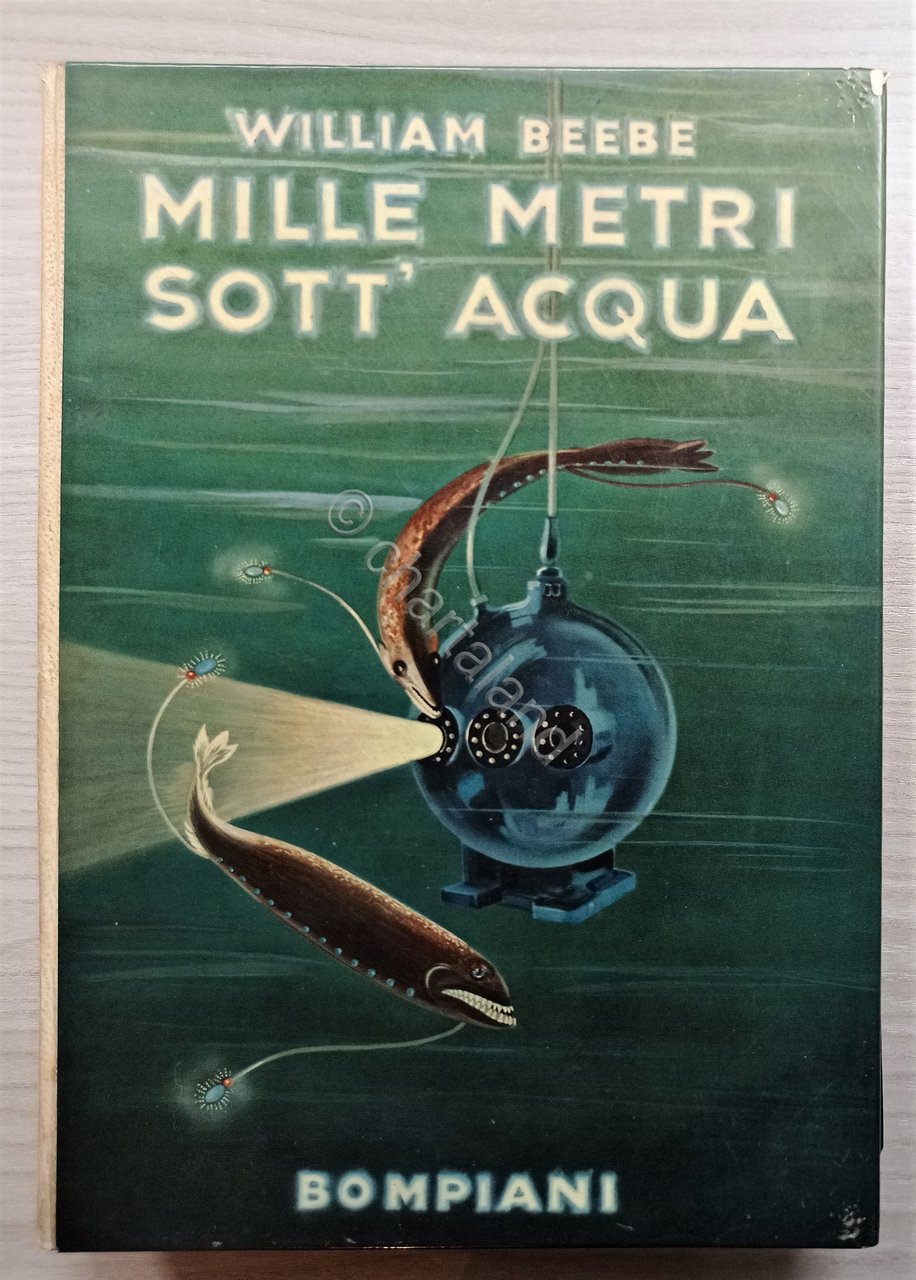 W. Beebe - Mille metri sott'acqua - ed. 1935